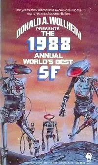 Cover of Donald A. Wollheim presents the 1988 annual world's best SF