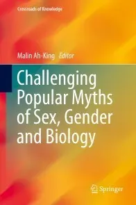 Cover of Challenging Popular Myths of Sex, Gender and Biology