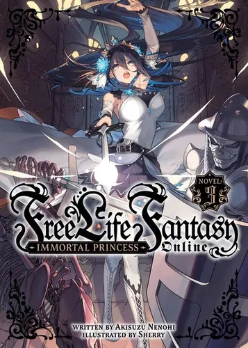 Cover of Free Life Fantasy Online: Immortal Princess (Light Novel) Vol. 3