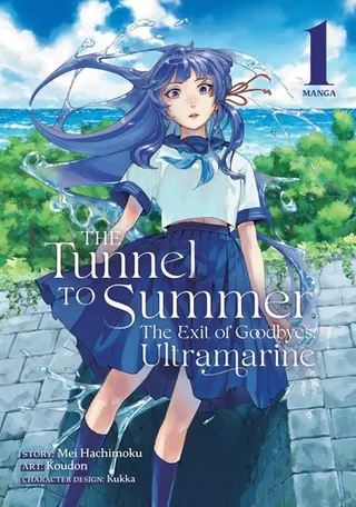 Cover of The Tunnel to Summer, the Exit of Goodbyes: Ultramarine (Manga) Vol. 1