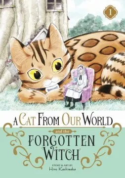 Cover of A Cat from Our World and the Forgotten Witch Vol. 1