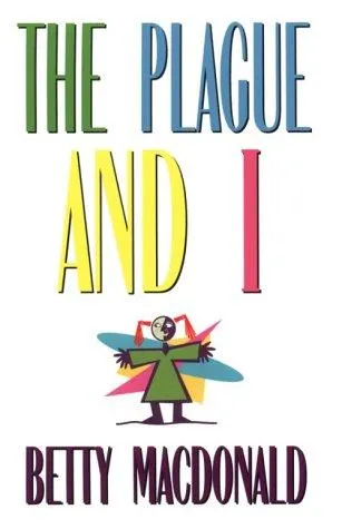 Cover of The plague and I.