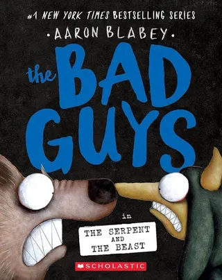 Cover of The Bad Guys: Episode 19: The Serpent and the Beast