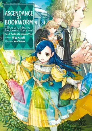 Cover of Ascendance of a Bookworm: Part 5 Avatar of a Goddess, Vol. 5