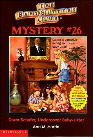 Cover of Dawn Schafer, undercover baby-sitter.