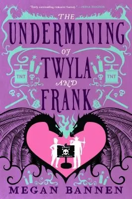 Cover of The Undermining of Twyla and Frank