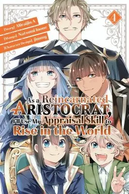 Cover of As a Reincarnated Aristocrat, I'll Use My Appraisal Skill to Rise in the World 4 (manga)