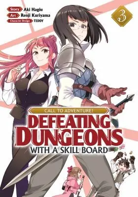 Cover of CALL TO ADVENTURE! Defeating Dungeons with a Skill Board (Manga) Vol. 3