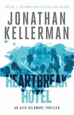 Cover of Heartbreak Hotel: An Alex Delaware Novel