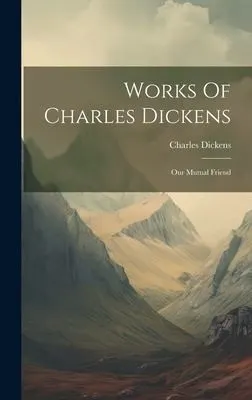 Cover of Our Mutual Friend