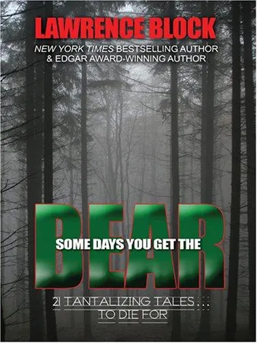 Cover of Some Days You Get the Bear