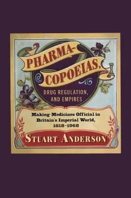 Cover of Pharmacopoeias, Drug Regulation, and Empires