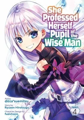 Cover of She Professed Herself Pupil of the Wise Man (Manga) Vol. 4