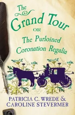 Cover of The Grand Tour (Cecelia and Kate #2)