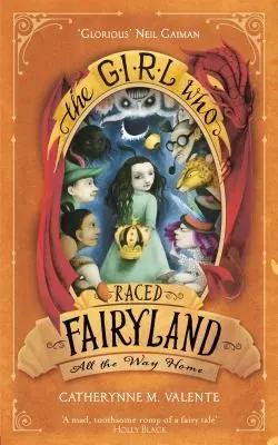 Cover of The Girl Who Raced Fairyland All the Way Home (Fairyland #5)