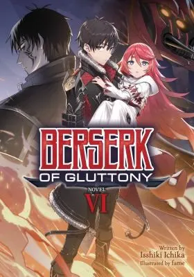 Cover of Berserk of Gluttony (Light Novel) Vol. 6