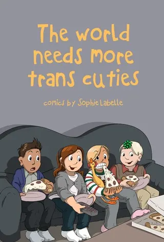 Cover of The World Needs More Trans Cuties