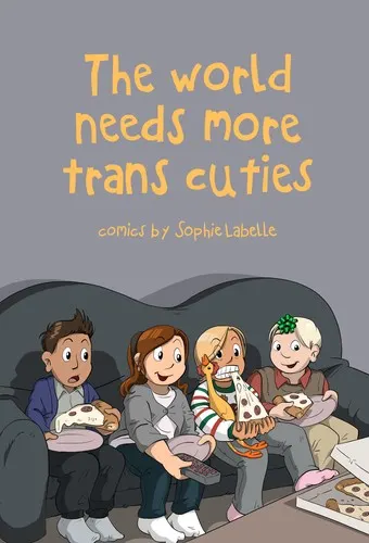 Cover of The World Needs More Trans Cuties