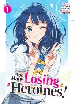 Cover of Too Many Losing Heroines! (Light Novel) Vol. 1