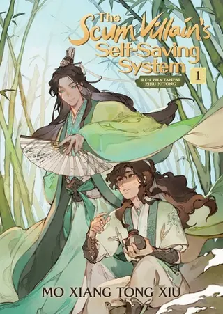 Cover of The Scum Villain’s Self-Saving System -- Ren Zha Fanpai Zijiu Xitong Vol. 1