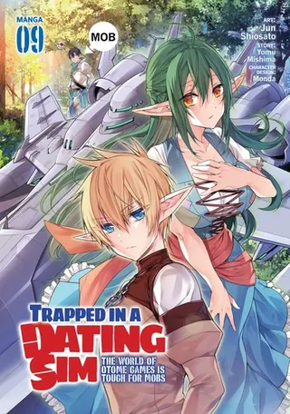 Cover of Trapped in a Dating Sim: The World of Otome Games is Tough for Mobs (Manga) Vol. 9