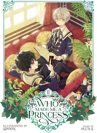 Cover of Who Made Me a Princess Vol. 2