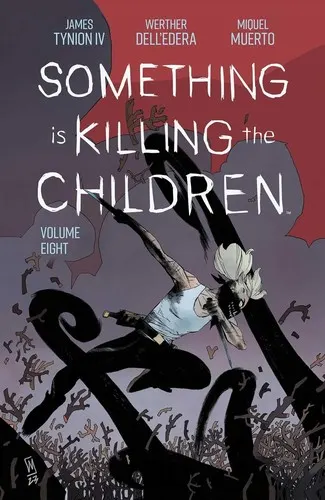 Cover of Something is Killing the Children Vol. 8