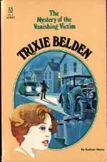 Cover of Trixie Belden and the Mystery of the Vanishing Victim