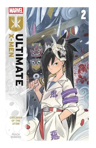 Cover of Ultimate X-Men By Peach Momoko Vol. 2: Children Of The Atom