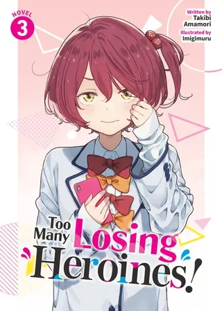 Cover of Too Many Losing Heroines! (Light Novel) Vol. 3