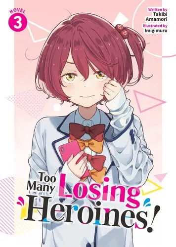 Cover of Too Many Losing Heroines! (Light Novel) Vol. 3