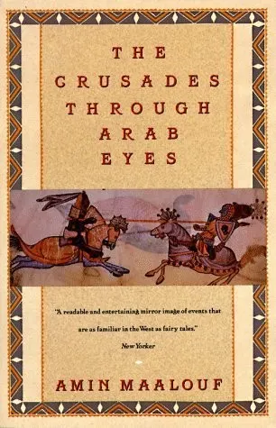 Cover of The Crusades Through Arab Eyes
