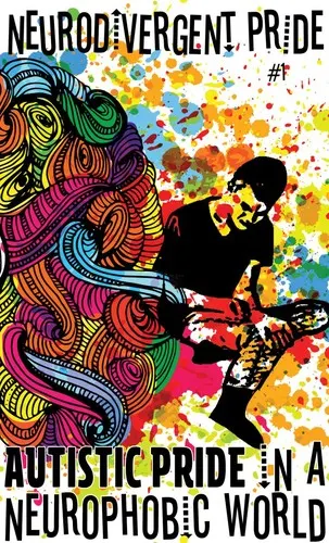 Cover of Autistic Pride in a Neurophobic World