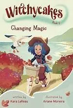 Cover of Witchycakes #2: Changing Magic
