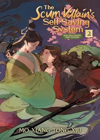 Cover of The Scum Villain's Self Saving System -- Ren Zha Fanpai Zijiu Xitong Vol. 2