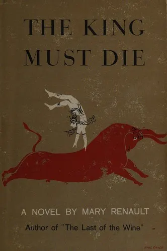 Cover of The King Must Die
