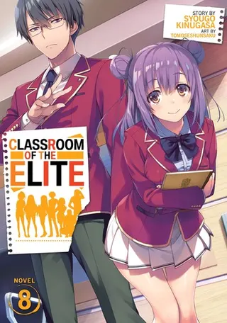 Cover of ようこそ実力至上主義の教室へ8 (light novel)