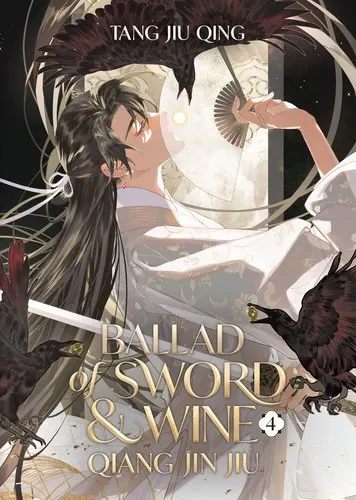 Cover of Ballad of Sword and Wine: Qiang Jin Jiu (Novel) Vol. 4