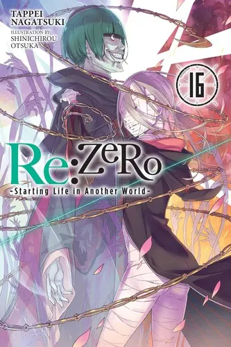 Cover of Re:ZERO -Starting Life in Another World-, Vol. 16