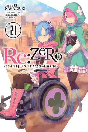 Cover of Re:ZERO -Starting Life in Another World-, Vol. 21