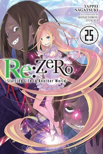 Cover of Re:ZERO -Starting Life in Another World-, Vol. 25