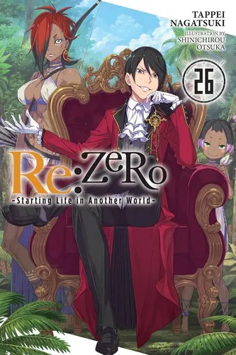 Cover of Re:ZERO -Starting Life in Another World-, Vol. 26