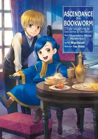 Cover of Ascendance of a Bookworm: Part 2 Apprentice Shrine Maiden, Vol. 1