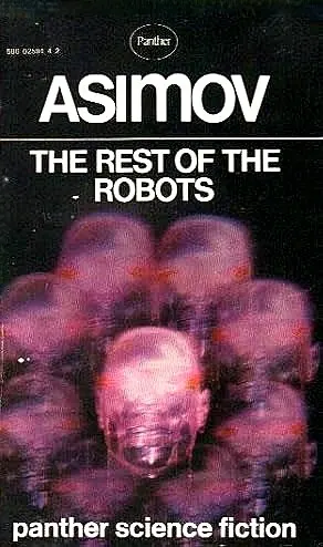 Cover of The Rest of the Robots [8 stories, 2 novels]