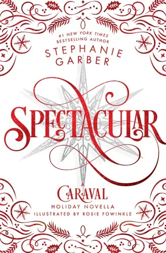 Cover of Spectacular:A Caraval Novella