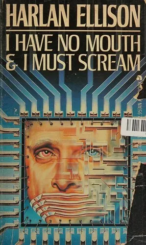 Cover of I Have No Mouth and I Must Scream