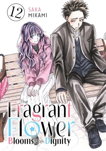 Cover of The Fragrant Flower Blooms With Dignity, Vol. 12