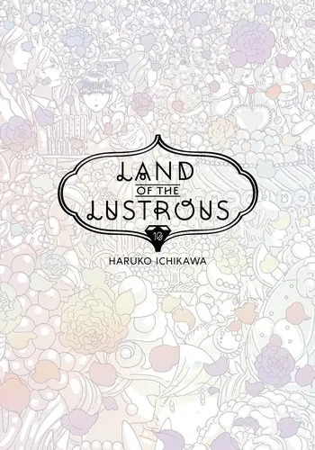 Cover of Land of the Lustrous, Vol. 10