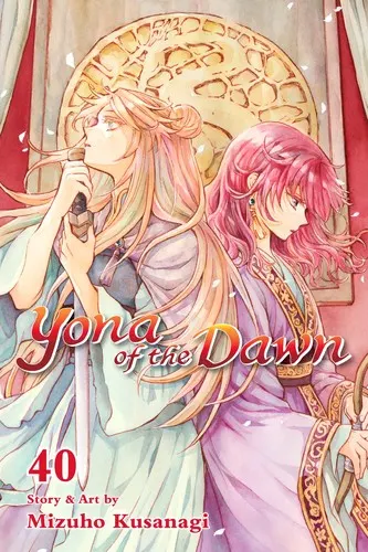 Cover of Yona of the Dawn, Vol. 40
