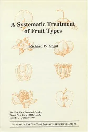 Cover of A systematic treatment of fruit types